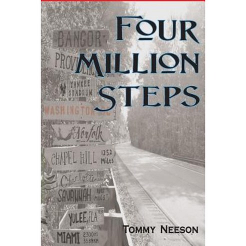 Four Million Steps: From Maine to Florida and the Memories in Between Paperback, Four Million Steps