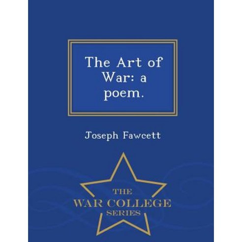 The Art of War: A Poem. - War College Series Paperback