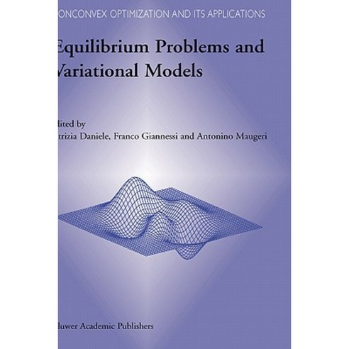 Equilibrium Problems and Variational Models Hardcover, Springer