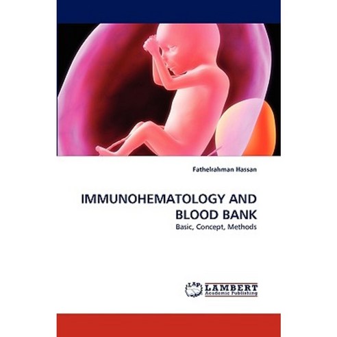 Immunohematology and Blood Bank Paperback, LAP Lambert Academic Publishing