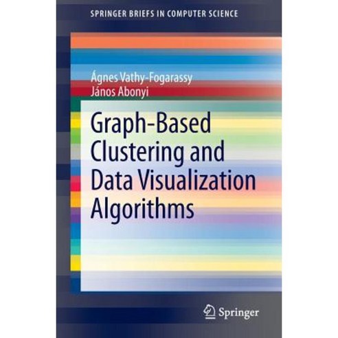 Graph-Based Clustering and Data Visualization Algorithms Paperback ...