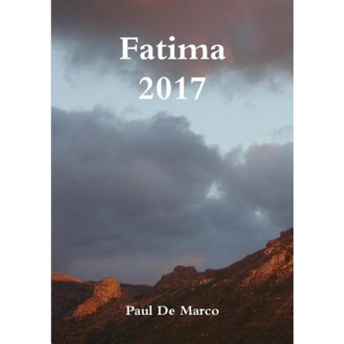 Fatima 2017 Paperback, Lulu.com