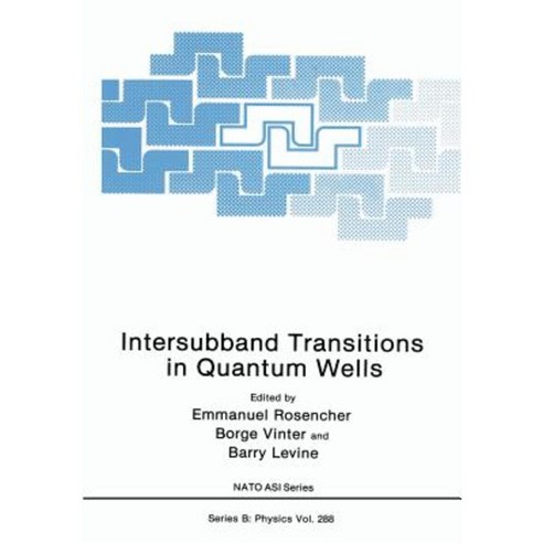 Intersubband Transitions in Quantum Wells Paperback, Springer