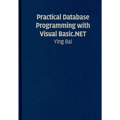 Practical Database Programming with Visual Basic.Net Hardcover ...