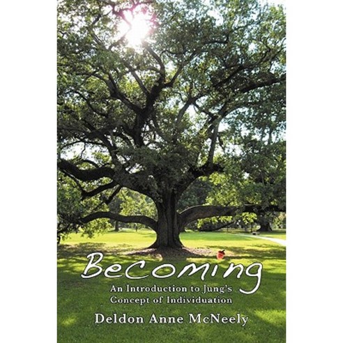 Becoming: An Introduction to Jung''s Concept of Individuation Paperback, Fisher King Press