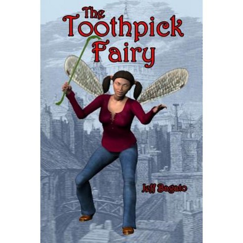 The Toothpick Fairy Paperback, Lulu.com