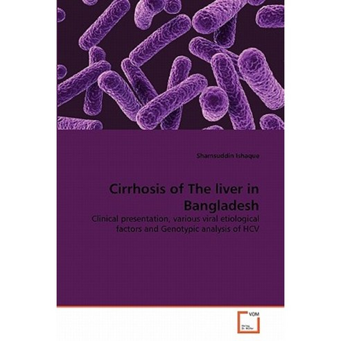 Cirrhosis of the Liver in Bangladesh Paperback, VDM Verlag