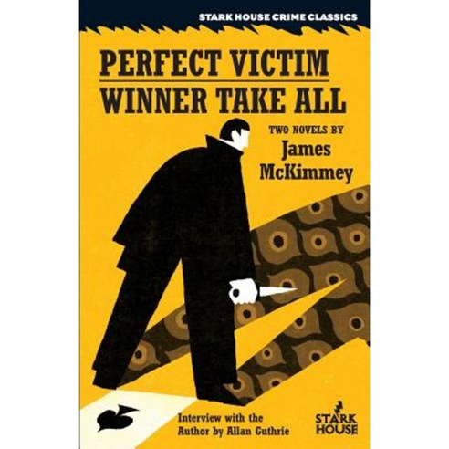 The Perfect Victim / Winner Take All Paperback, Stark House Press