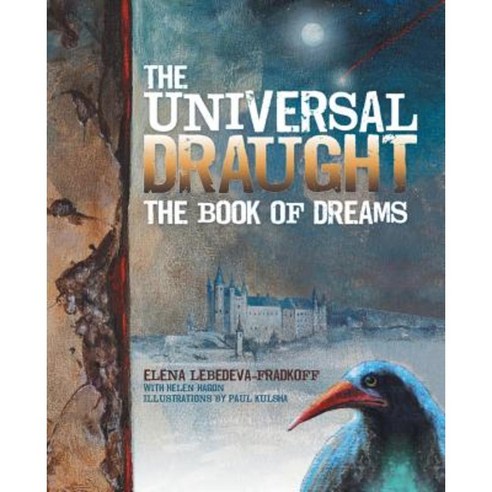 The Universal Draught: The Book of Dreams Paperback, Archway Publishing