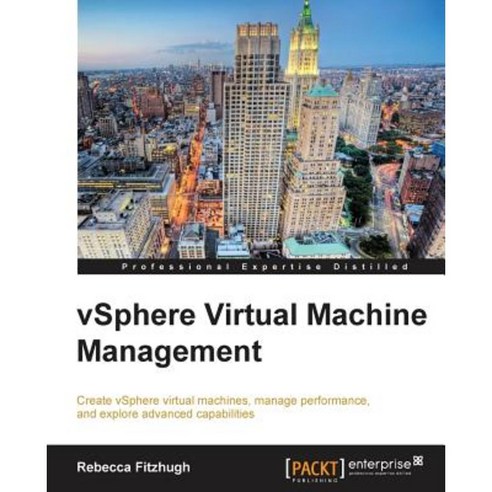 Vsphere Virtual Machine Management, Packt Publishing
