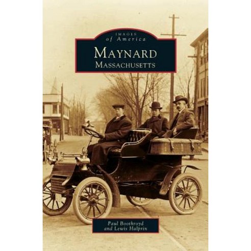 Maynard Massachusetts Hardcover, Arcadia Publishing Library Editions