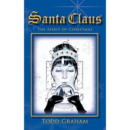 Santa Claus: The Spirit of Christmas Hardcover, iUniverse