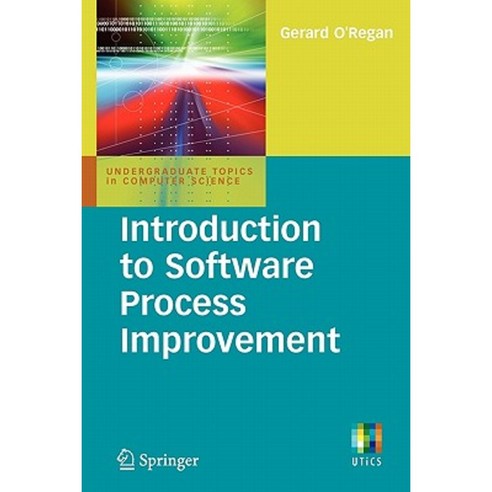 Introduction to Software Process Improvement Paperback, Springer
