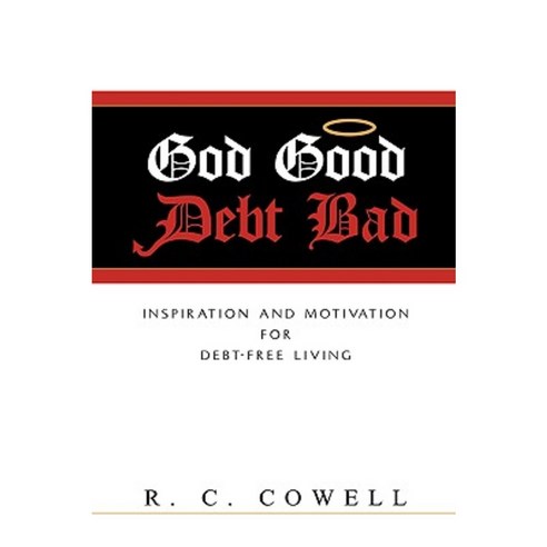 God Good-Debt Bad Paperback, Xulon Press