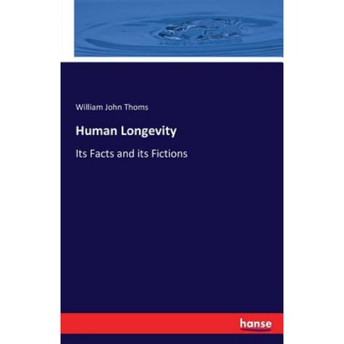 Human Longevity Paperback, Hansebooks