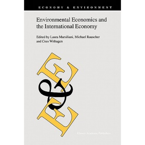 Environmental Economics and the International Economy Paperback, Springer