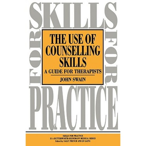 Use of Counselling Skills: Guide for Therapy Paperback, Butterworth-Heinemann