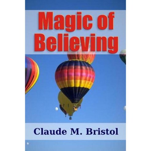 Magic of Believing Paperback, Lulu.com