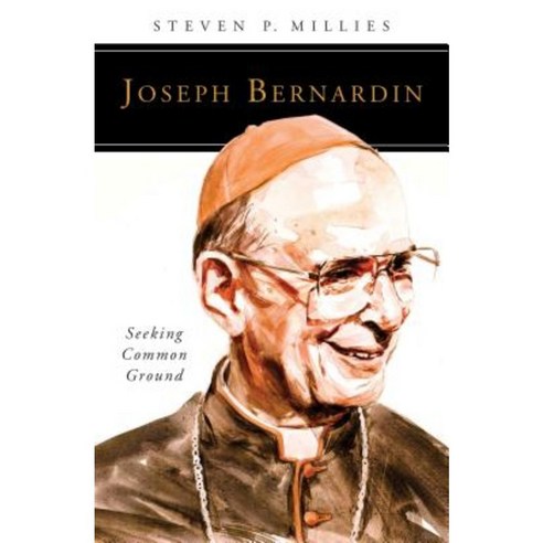Joseph Bernardin: Seeking Common Ground Paperback, Liturgical Press