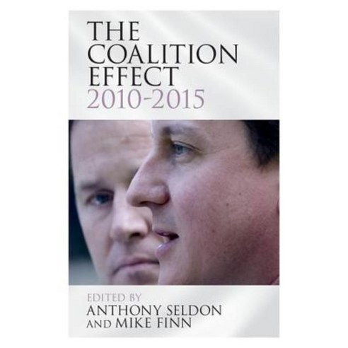The Coalition Effect 2010-2015 Paperback, Cambridge University Press
