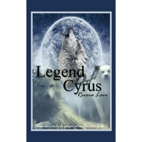 Legend of Cyrus Hardcover, Authorhouse