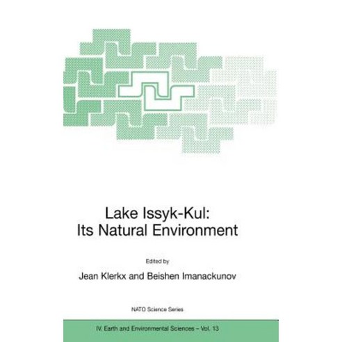 Lake Issyk-Kul: Its Natural Environment Hardcover, Springer