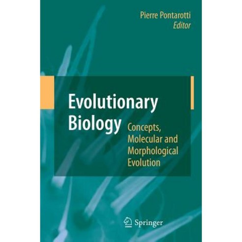 Evolutionary Biology - Concepts Molecular and Morphological Evolution Paperback, Springer