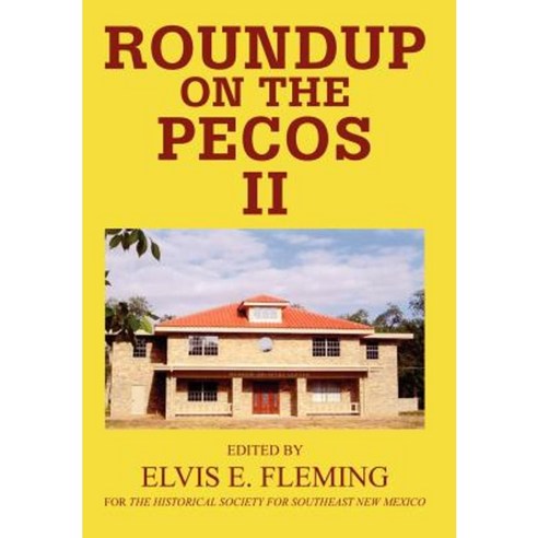 Roundup on the Pecos II Hardcover, iUniverse