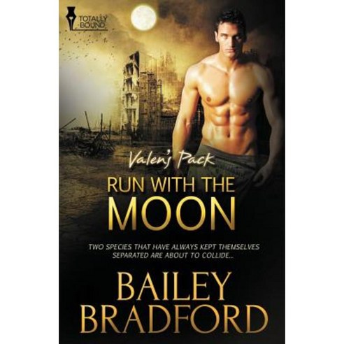 Valen''s Pack: Run with the Moon Paperback, Totally Bound Publishing