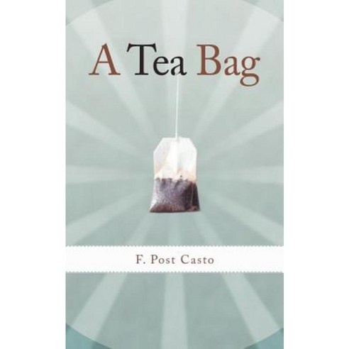 A Tea Bag Paperback, WestBow Press