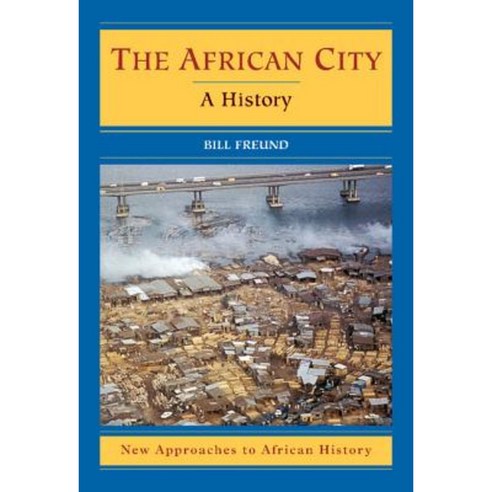 The African City: A History Hardcover, Cambridge University Press