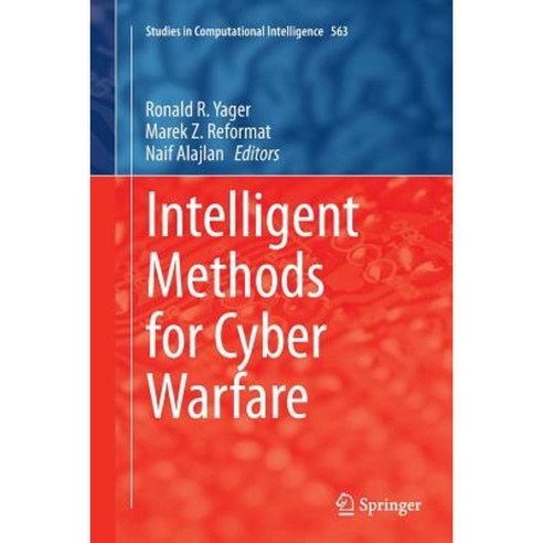 Intelligent Methods for Cyber Warfare Paperback, Springer