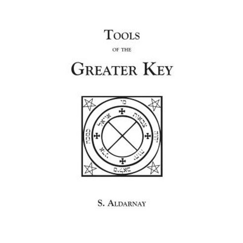Tools of the Greater Key Paperback, Hadean Press