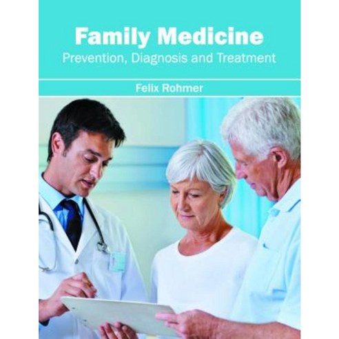 Family Medicine: Prevention Diagnosis and Treatment Hardcover, Callisto Reference