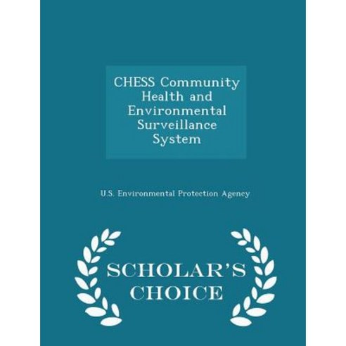Chess Community Health and Environmental Surveillance System - Scholar''s Choice Edition Paperback