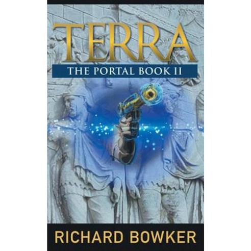 Terra (the Portal Series Book 2) Paperback, Epublishing Works!