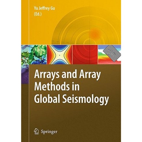 Arrays and Array Methods in Global Seismology Hardcover, Springer