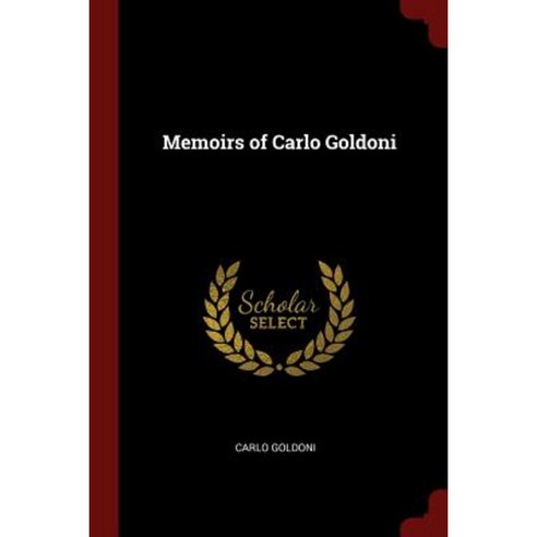 Memoirs of Carlo Goldoni Paperback, Andesite Press