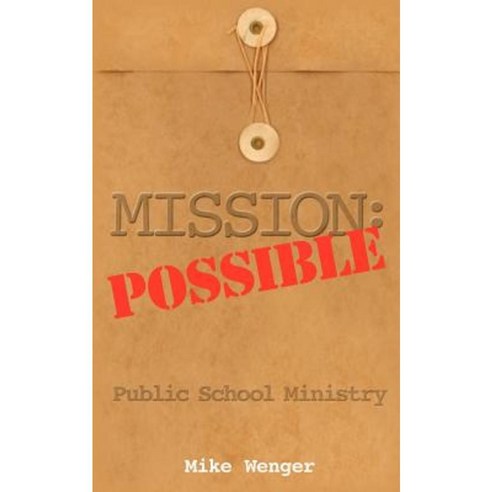 Mission: Possible Paperback, Xulon Press