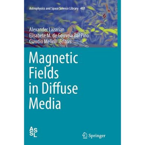 Magnetic Fields in Diffuse Media Paperback, Springer