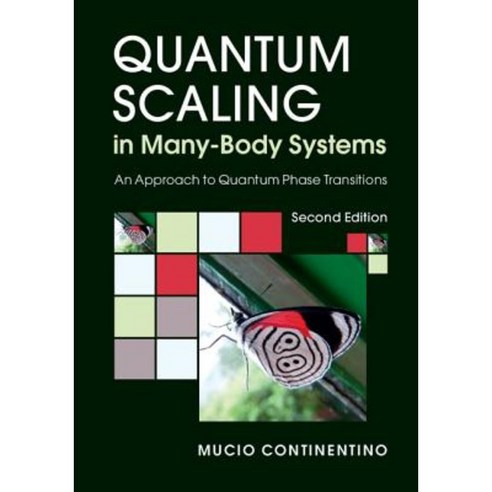 Quantum Scaling in Many-Body Systems, Cambridge University Press