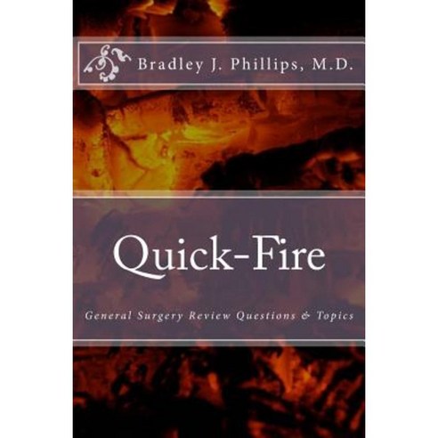 Quick-Fire: General Surgery Review Questions & Topics Paperback, Createspace