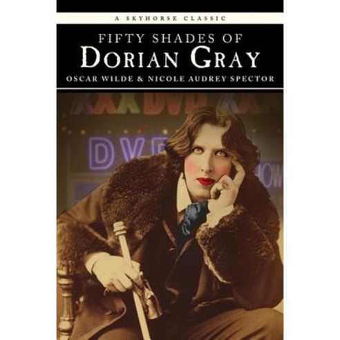 Fifty Shades of Dorian Gray Paperback, Skyhorse Publishing