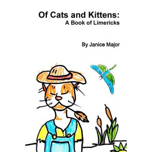 Of Cats and Kittens: A Book of Limericks Paperback, Lulu.com