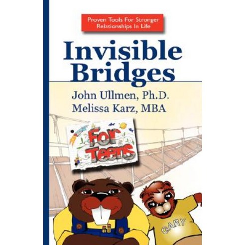 Invisible Bridges for Teens Paperback, Xlibris