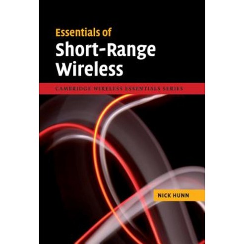 Essentials of Short-Range Wireless Hardcover, Cambridge University Press