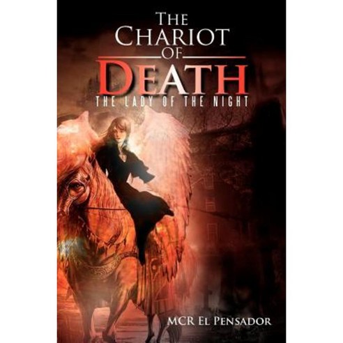The Chariot of Death: The Lady of the Night Paperback, Xlibris Corporation