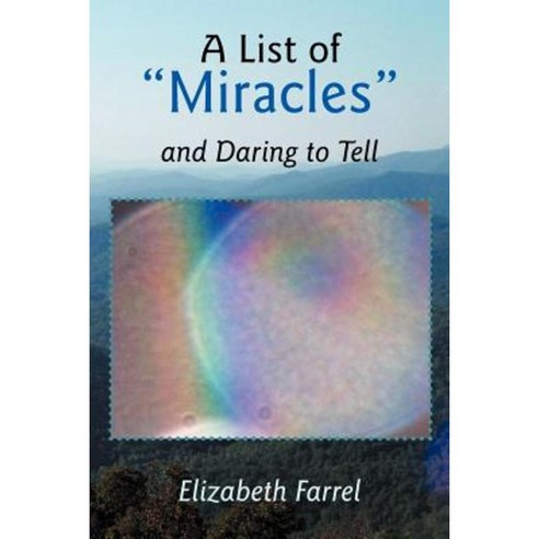 A List of Miracles and Daring to Tell Paperback, Balboa Press