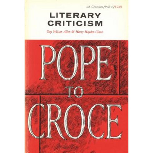 Literary Criticism Pope to Croce Paperback, Wayne State University Press
