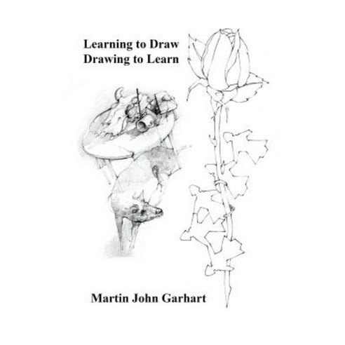 Learning to Draw - Drawing to Learn Paperback, Outskirts Press